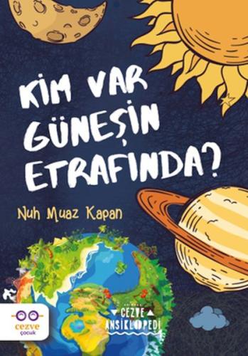 Kim Var Güneşin Etrafında ? %19 indirimli Nuh Muaz Kapan