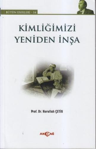 Kimliğimizi Yeniden İnşa %15 indirimli Nurullah Çetin