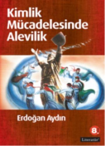 Kimlik Mücadelesinde Alevilik %10 indirimli Erdoğan Aydın