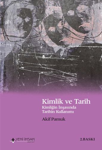 Kimlik ve Tarih %15 indirimli Akif Pamuk