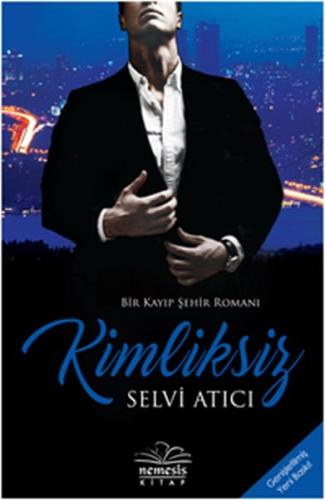 Kimliksiz (Ciltli) %10 indirimli Selvi Atıcı