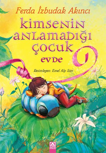 Kimsenin Anlamadığı Çocuk Evde %10 indirimli Ferda İzbudak Akıncı