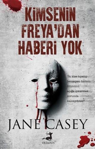 Kimsenin Freya'dan Haberi Yok %40 indirimli Jane Casey