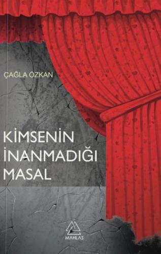 Kimsenin İnanmadığı Masal %23 indirimli Çağla Özkan