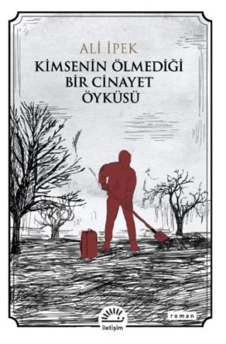 Kimsenin Ölmediği Bir Cinayet Öyküsü %10 indirimli Ali İpek