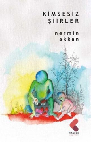 Kimsesiz Şiirler Nermin Akkan