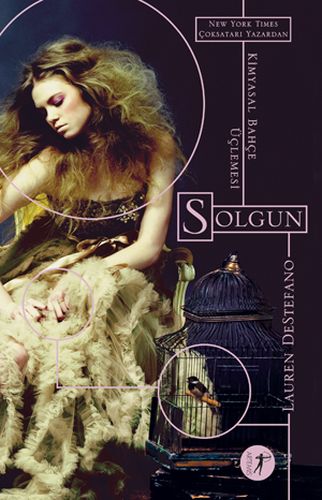 Kimyasal Bahçe Üçlemesi - Solgun %10 indirimli Lauren Destefano