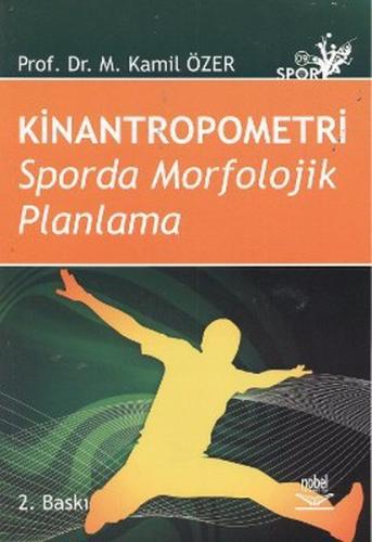 Kinantropometri Sporda Morfolojik Planlama Kamil Özer