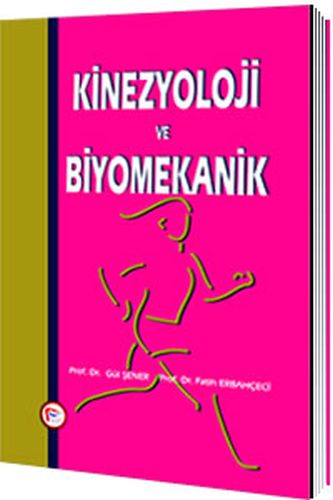 Kinezyoloji ve Biyomekanik Gül Şener