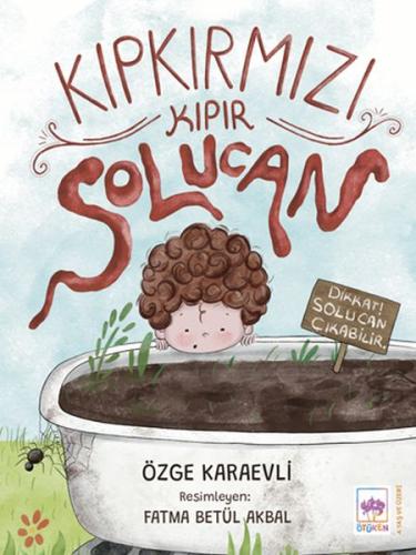 Kıpkırmızı Kıpır Solucan %19 indirimli Özge Karaevli