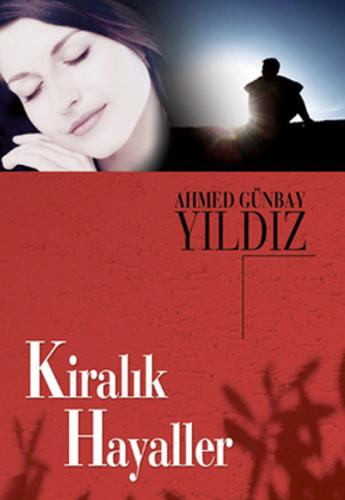 Kiralık Hayaller %15 indirimli Ahmed Günbay Yıldız