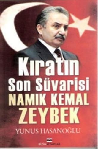 Kıratın Son Süvarisi Namık Kemal Zeybek Yunus Hasanoğlu