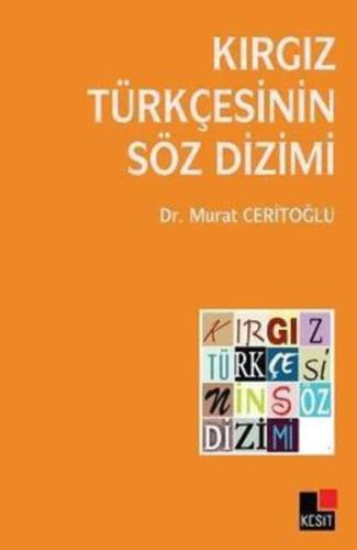 Kırgız Türkçesinin Söz Dizimi %8 indirimli Murat Ceritoğlu