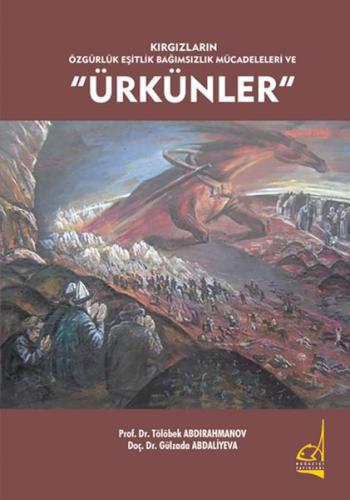 Kırgızların Özgürlük Eşitlik Bağımsızlık Mücadeleleri ve Ürkünler %11 