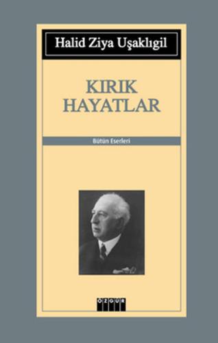 Kırık Hayatlar Halid Ziya Uşaklıgil