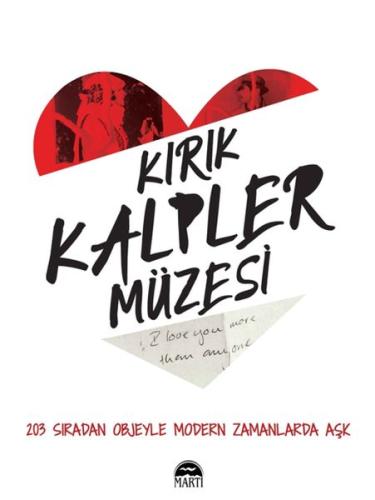 Kırık Kalpler Müzesi %25 indirimli Olinka Vištica and Drazen Grubiši´c