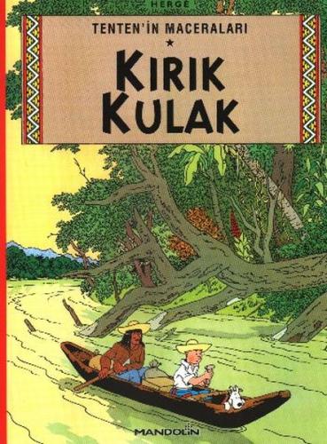 Kırık Kulak - Tentenin Maceraları 5 Herge