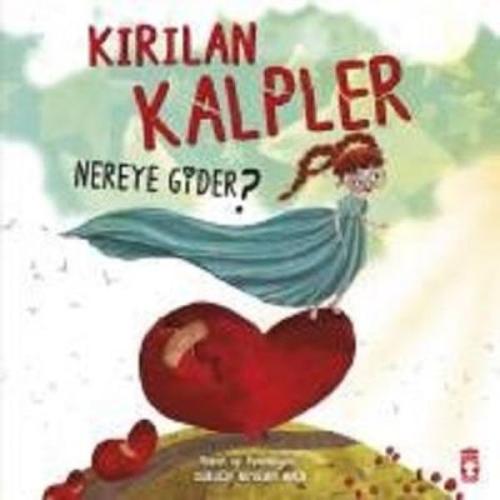 Kırılan Kalpler Nereye Gider %15 indirimli Gülşen Arslan Akça