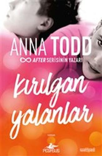 Kırılgan Yalanlar %15 indirimli Anna Todd