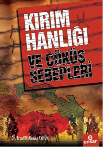 Kırım Hanlığı ve Çöküş Sebepleri %18 indirimli Erşahin Ahmet Ayhün