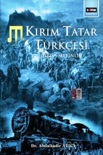 Kırım Tatar Türkçesi (Giriş-Metinler) %3 indirimli Abdulkadir Atıcı