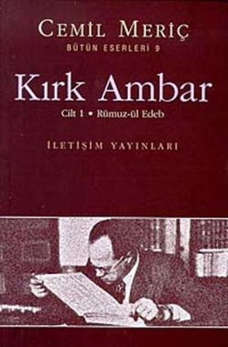 Kırk Ambar 1 / Rümuz-ül Edeb %10 indirimli Cemil Meriç