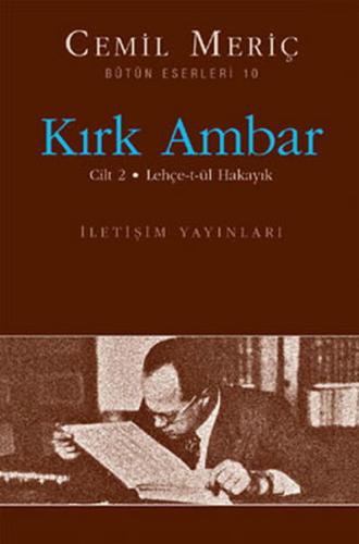 Kırk Ambar Cilt 2: Lehçe-t-ül Hakayık %10 indirimli Cemil Meriç