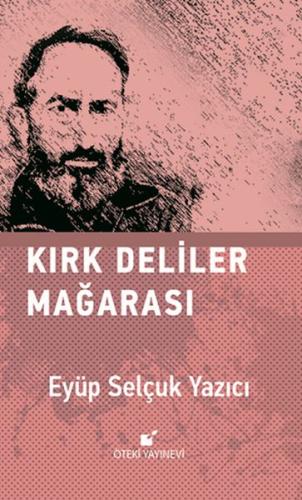 Kırk Deliler Mağarası %17 indirimli Eyüp Selçuk Yazıcı