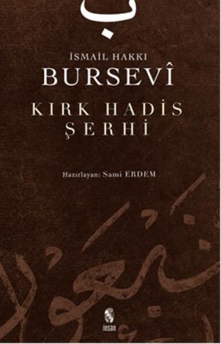 Kırk Hadis Şerhi %18 indirimli İsmail Hakkı Bursevi