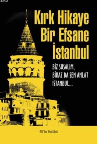 Kırk Hikaye Bir Efsane İstanbul %15 indirimli Kolektif