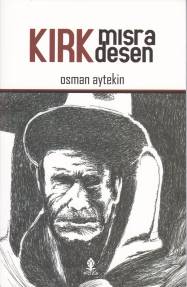 Kırk Mısra Desen Osman Aytekin