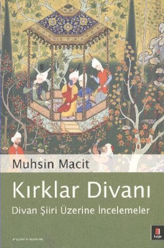 Kırklar Divanı Muhsin Macit