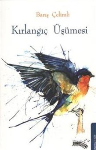 Kırlangıç Üşümesi Barış Çelimli