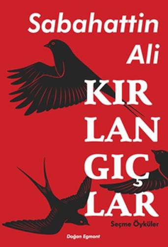 Kırlangıçlar - Seçme Öyküler %10 indirimli Sabahattin Ali