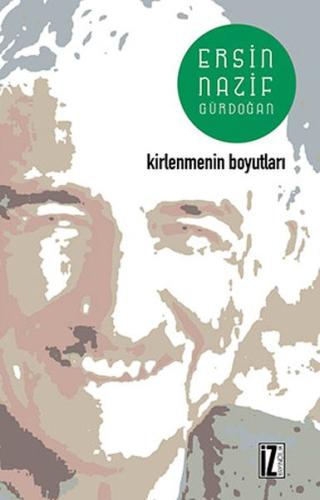 Kirlenmenin Boyutları %15 indirimli Ersin Nazif Gürdoğan