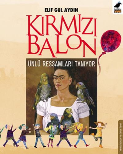 Kırmızı Balon Ünlü Ressamları Tanıyor Elif Gül Aydın