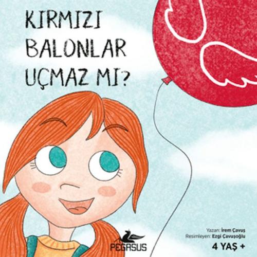 Kırmızı Balonlar Uçmaz mı? %15 indirimli İrem Çavuş