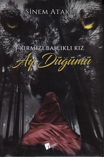 Kırmızı Başlıklı Kız - Ay Düğümü (Ciltli) Sinem Ataklı