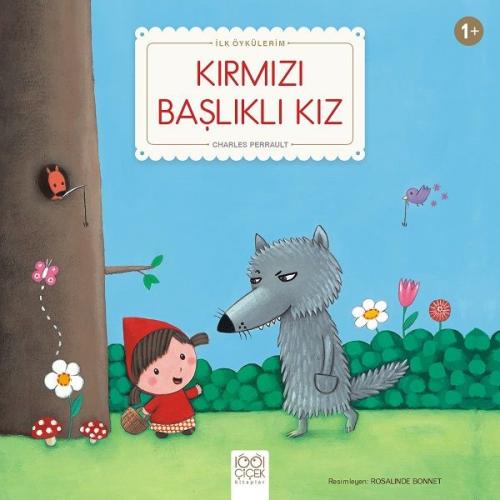 Kırmızı Başlıklı Kız - İlk Öykülerim %14 indirimli Charles Perrault