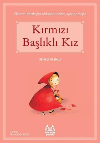 Kırmızı Başlıklı Kız %10 indirimli Grimm Kardeşler