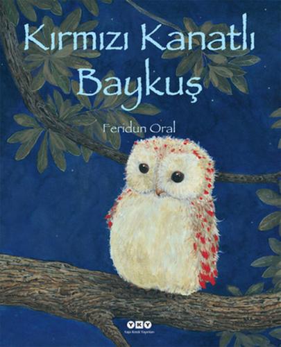 Kırmızı Kanatlı Baykuş (Ciltli) %18 indirimli Feridun Oral