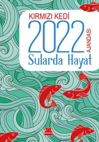 Kırmızı Kedi 2022 Ajandası - Sularda Hayat %14 indirimli Selahattin Öz