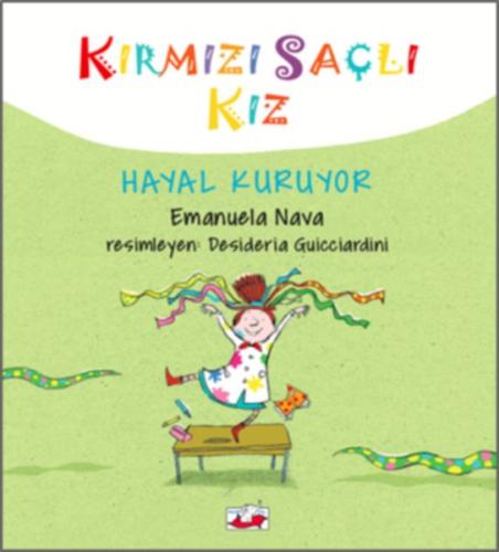 Kırmızı Saçlı Kız - Hayal Kuruyor (Ciltli) %14 indirimli Emanuela Nava