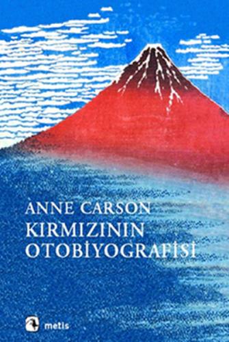 Kırmızının Otobiyografisi %10 indirimli Anne Carson