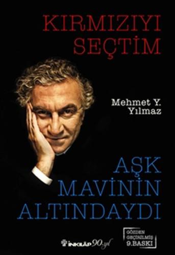 Kırmızıyı Seçtim Aşk Mavinin Altındaydı %15 indirimli Mehmet Y. Yılmaz