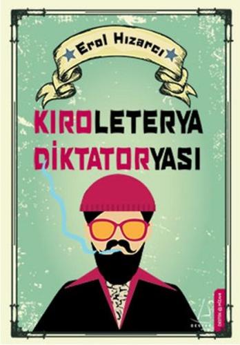 Kıroleterya Diktatoryası Erol Hızarcı