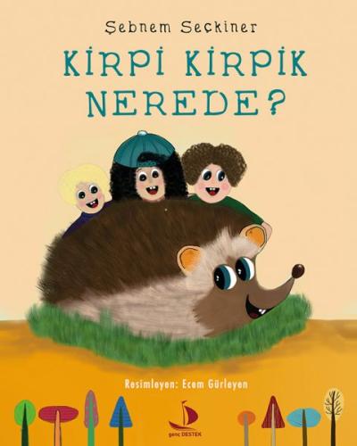 Kirpi Kirpik Nerede? Şebnem Seçkiner