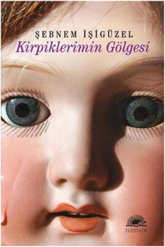 Kirpiklerimin Gölgesi %10 indirimli Şebnem İşigüzel