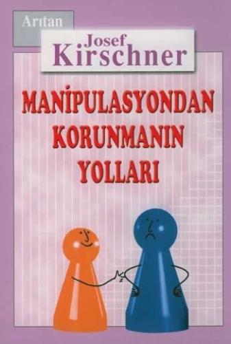 Kirschner Hayat Okulu Manipulasyondan Korunmanın Yolları %20 indirimli