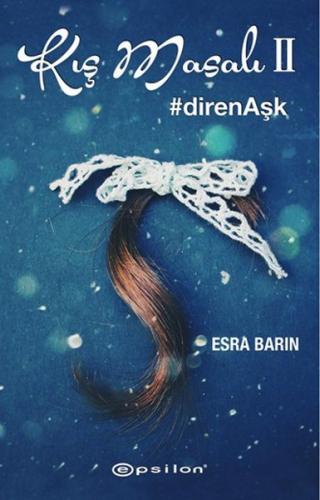 Kış Masalı 2 #direnAşk %10 indirimli Esra Barın